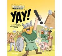 YAY! Shouts the Exclamation Mark (Punctuation Expedition)