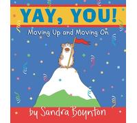 Yay, You: Moving Out, Moving Up, Moving on