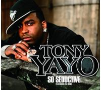 Yayo, Tony - So Seductive