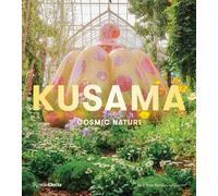 Yayoi Kusama: Cosmic Nature