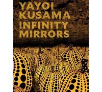 Yayoi Kusama Infinity Mirrors Distributed Art Publishers Hardback