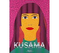 Yayoi Kusama: Written by Louise Neri, 2012 Edition, Publisher: Rizzoli International Publications [Hardcover]