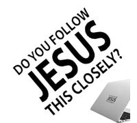 Yaztauho Car Stickers,Bumper Jesus Auto Removable Decoration - Do You Follow Jesus This Closely Car Stickers,for Safe Driving Truck Wall Laptop Water Bottle Window
