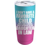 YCYFSC I Don't Have A Favorite Child But If I Did It Would Most Definitely Be My Daughter in Law Coffee Tumbler 20 oz with Lid and Straw Insulated Stainless Steel Tumblers Hot and Cold Tumbler