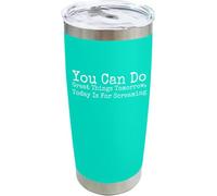 YCYFSC You Can Do Great Things Tomorrow- Coffee Tumbler 20 oz with Lid and Straw Insulated Stainless Steel Tumblers Hot and Cold Tumbler