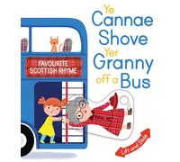 Ye Cannae Shove Yer Granny Off A Bus