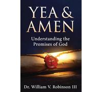 Yea & Amen: “Understanding the Promises of God”: 5 (Foundations of Faith)