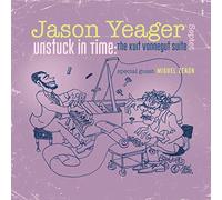 Yeager,Jason - Stuck in Time the Kurt Vonnegut Suite