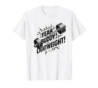 Yeah Buddy Lightweight Barbell Gym Workout Hype T-Shirt