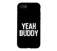 Yeah Buddy T-Shirt Case for iPhone SE (2020) / 7/8