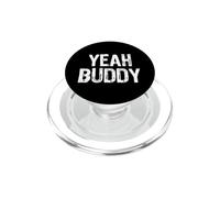 Yeah Buddy T-Shirt PopSockets PopGrip for MagSafe