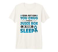 Yeah but can You Chug a Juice Box - Type 1 Diabetes Premium T-Shirt