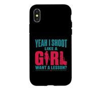 Yeah I Shoot Like A Girl Gun Lover Design Case for iPhone X/XS