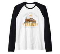 Yeah I Still Play Trains Got A Problem? Raglan Baseball Tee