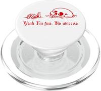 Yeah I'm Fine, No Worries, Drowning Skull, Everything's Fine PopSockets PopGrip for MagSafe