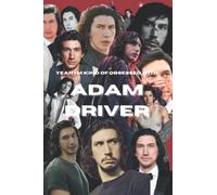 Yeah I'm Kind of Obsessed with Adam Driver Journal: Adam Driver Fangirl Journal