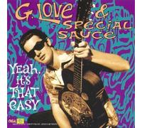 Yeah! It's That Easy! by G. Love & Special Sauce