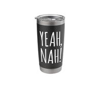 Yeah, Nah! - Australian Aussie Slang Stainless Steel Insulated Tumbler