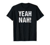 Yeah, Nah! T-Shirt