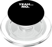 Yeah... No. For Sure Distressed Funny Sarcastic Expression PopSockets PopGrip for MagSafe