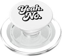 Yeah No Retro Script Sarcastic Funny Quote Bold Design PopSockets PopGrip for MagSafe