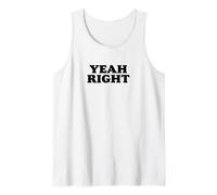 Yeah Right - Funny Retro Minimalist Sarcasm Tank Top