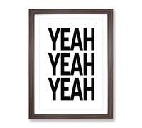 Yeah Typography Quote Framed Wall Art Print, Ready to Hang Picture for Living Room Bedroom Home Office Décor, Walnut A4 (34 x 25 cm)