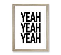 Yeah Typography Quote Framed Wall Art Print, Ready to Hang Picture for Living Room Bedroom Home Office Décor, Oak A4 (34 x 25 cm)