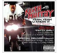 Yeah Yeah U Know It/Fatty Girl/Special Delivery