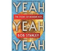 Yeah Yeah Yeah: The Story of Modern Pop