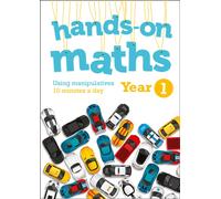 Year 1 Hands-on maths : 10 Minutes of Concrete Manipulatives a Day for Maths Mastery