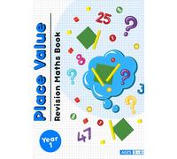 Year 1 Maths Revision Book: Place Value: Master your place value knowledge using this revision book