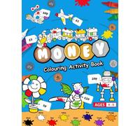 Year 1 Money Colouring Activity Book: Become a whizz with money whilst colouring in!