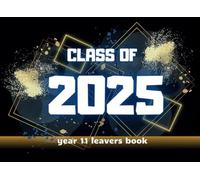 Year 11 Leavers Book: CLASS OF - KEEPSAKE FOR THE END OF SCHOOL