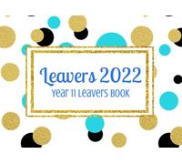 Year 11 Leavers Book: Record and Cherish Your School Memories in this Guestbook