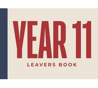 Year 11 Leavers Book: School Leavers Book To Cherish & Record Memories For End Of School