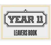 Year 11 Leavers Book: School Leavers Book To Cherish & Record Memories For End Of School