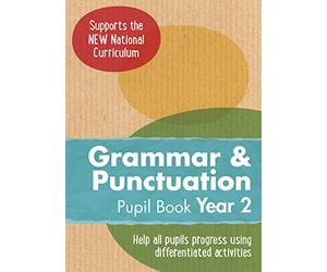 Year 2 Grammar and Punctuation Pupil Book: English KS1 (Ready, Steady, Practise!)