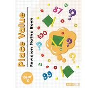 Year 2 Place Value Revision Book: Achieve maths mastery in place value using this workbook!