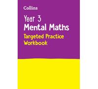Year 3 Mental Maths Targeted Practice Workbook : Ideal for Use at Home