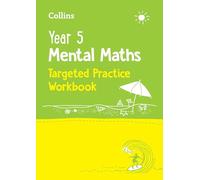 Collins – Year 5 Mental Maths Targeted Practice Workbook – Ideal for Use at Home (KS2 Practice)