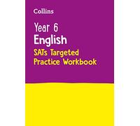Year 6 English KS2 SATs Targeted Practice Workbook: For the 2025 Tests (Collins KS2 SATs Practice)