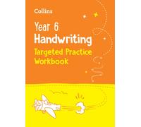 Year 6 Handwriting Targeted Practice Workbook : For the 2026 Tests