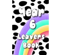 Year 6 Leavers Book: For School Children Leaving Primary School - Autographs Messages Goodbye School Momento Keepsake - Spotty Design
