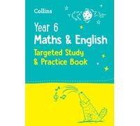 Year 6 Maths and English KS2 Targeted Study & Practice Book : For the 2027 Tests