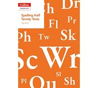 Year 6/P7 Spelling Half Termly Tests (Collins Tests & Assessment)