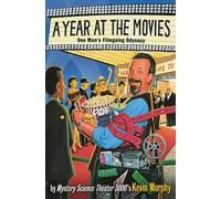Year at the Movies Pb: One Man's Filmgoing Odyssey