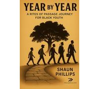 Year by Year: A Rites of Passage Journey for Black Youth