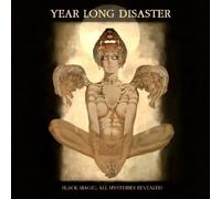 Year Long Disaster - Black Magic; All Mysteries Revealed