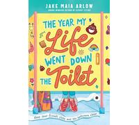 Year My Life Went Down the Toilet, The